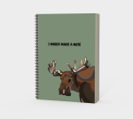 I Moose Make a Note Spiral Notebook
