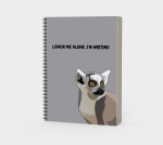 Lemur Me Alone, I'm Writing – Spiral Notebook