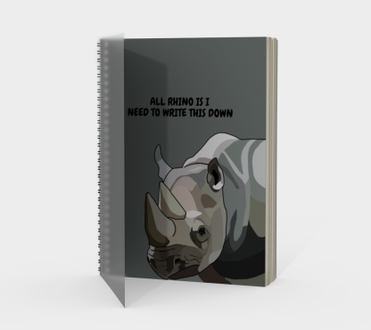 All Rhino Is I Need to Write This Down Spiral Notebook - Image 3